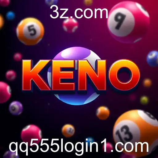 Explorando o Fascinante Mundo do Keno no QQ555 Login